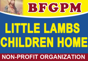 BFGPM
Little Lambs Children Home